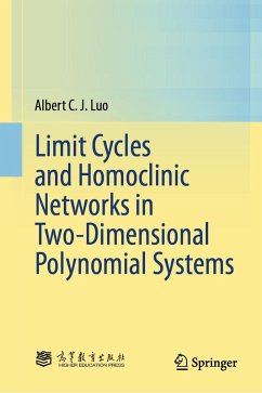 Limit Cycles and Homoclinic Networks in Two-Dimensional Polynomial Systems - Luo, Albert C. J.