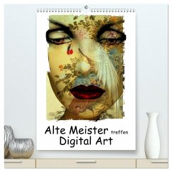Alte Meister treffen Digital Art (hochwertiger Premium Wandkalender 2025 DIN A2 hoch), Kunstdruck in Hochglanz