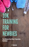 10k Training for Newbies (eBook, ePUB)