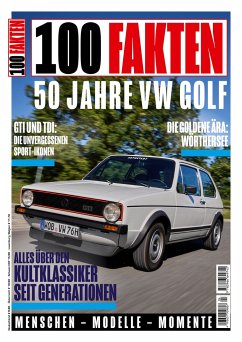 100 Fakten: 50 Jahre VW Golf - Kittler, Eberhard