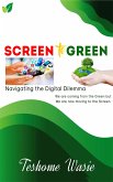 Screen to Green (eBook, ePUB)