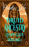 Druid Ancestry (Lyons Gate, #1) (eBook, ePUB)
