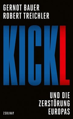 Kickl (eBook, ePUB) - Bauer, Gernot; Treichler, Robert