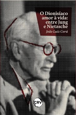 Cover O dionisíaco amor à vida (eBook, ePUB)