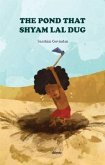 The Pond that Shyam Lal Dug (eBook, ePUB)