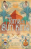 Tomb of the Sun King (Raiders of the Arcana, #2) (eBook, ePUB)