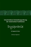 Umschriebene Entwicklungsstörung der motorischen Funktionen Dyspraxie (eBook, ePUB)