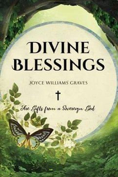 Divine Blessings (eBook, ePUB) - Graves, Joyce Williams
