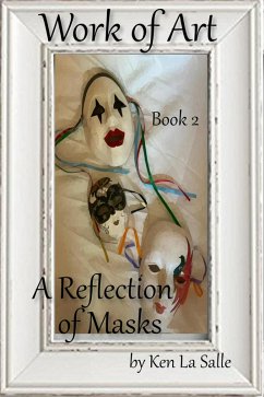 Work of Art: A Reflection of Masks (eBook, ePUB) - Salle, Ken La