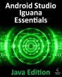 Android Studio Iguana Essentials - Java... - Bild 1