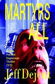 Martyrs All Action Packed Espionage Thriller (3/3) (eBook, ePUB)