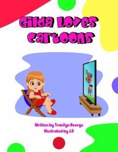 Gilda Loves Cartoons (eBook, ePUB) - George, Tracilyn