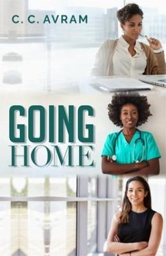 Going Home (eBook, ePUB) - Avram, C. C.