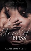 Unexpected Bliss (Unexpected Changes, #3.5) (eBook, ePUB)