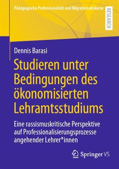 Studieren unter Bedingungen des ökonomisierten Lehramtsstudiums (eBook, PDF) - Barasi, Dennis