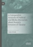 A Comparative Analysis of Political and Media Discourses about Russia&quote;s Invasion of Ukraine (eBook, PDF)