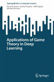 Applications of Game Theory in Deep Learning (eBook, PDF)