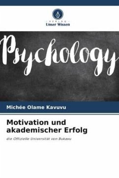 Motivation und akademischer Erfolg - Olame Kavuvu, Michée