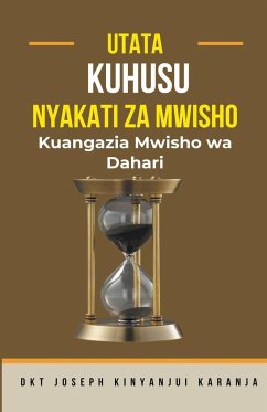 Utata Kuhusu Nyakati za Mwisho - Karanja, Joseph Kinyanjui