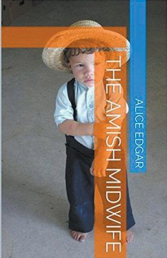 The Amish Midwife - Edgar, Alice