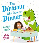 The Dinosaur Who Came to Dinner (PB)