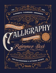 The Essential Calligraphy & Lettering Reference Book - James, Kale