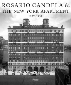 Rosario Candela & the New York Apartment - Netto, David; Goldberger, Paul; Pennoyer, Peter