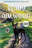 Ready, Aim, Woof!