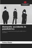 Domestic accidents in paediatrics