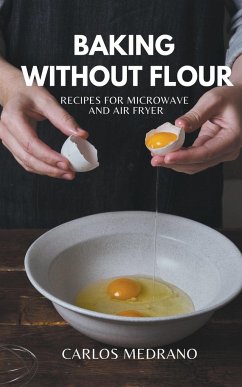 Baking without flour - Medrano, Carlos