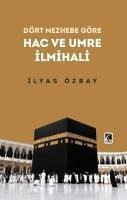 Hac ve Umre Ilmihali - Özbay, Ilyas