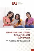 JEUNES-MEDIAS. EFFETS DE LA PUBLICITÉ TÉLÉVISUELLE