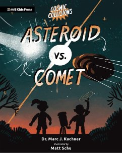 Cosmic Collisions: Asteroid vs. Comet - Kuchner, Marc J.