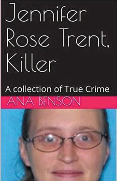 Jennifer Rose Trent, Killer - Benson, Ana