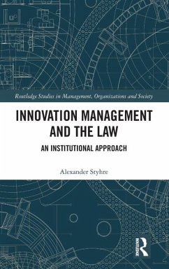 Innovation Management and the Law - Styhre, Alexander