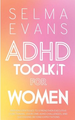 ADHD Toolkit for Women - Evans, Selma