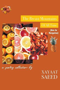 The Breast Mountains Of All Time (Are In Hargeisa) - Saeed, Xayaat