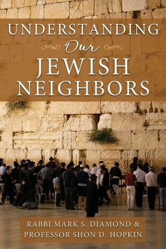 Understanding Our Jewish Neighbors - Diamond, Mark; Hopkin, Shon