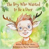 The Boy Who Wanted to Be a Deer