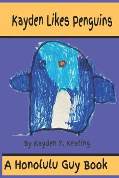 Kayden Likes Penguins - Keating, Kayden Yang