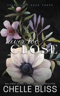 Never Too Close - Bliss, Chelle