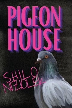 Pigeon House - Niziolek, Shilo