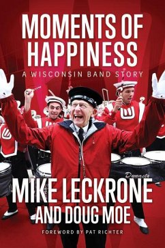 Moments of Happiness - Leckrone, Mike; Moe, Doug