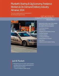 Plunkett's Sharing & Gig Economy, Freelance Workers & On-Demand Delivery Industry Almanac 2024 - Plunkett, Jack W