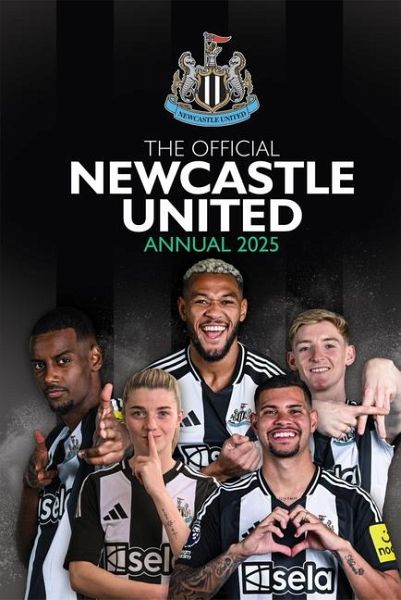 The Official Newcastle United Annual 2025