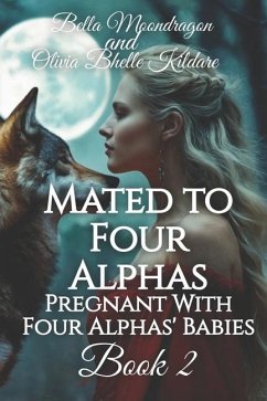 Mated to Four Alphas - Bhelle Kildare, Olivia; Moondragon, Bella