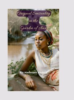 Original Sensuality in the Garden of Awe - Hadara, Hadassah