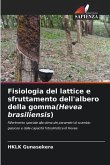 Fisiologia del lattice e sfruttamento dell'albero della gomma(Hevea brasiliensis)
