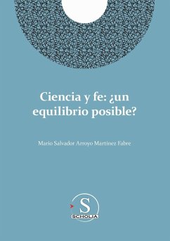 Ciencia y fe - Arroyo Martínez Fabre, Mario Salvador