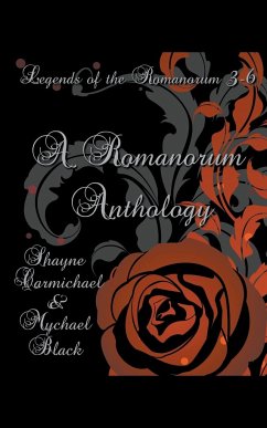 A Romanorum Anthology - Black, Mychael; Carmichael, Shayne